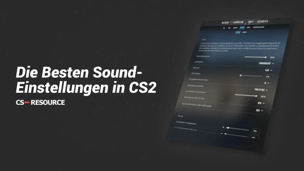 Die richtigen CS2 Audioeinstellungen
