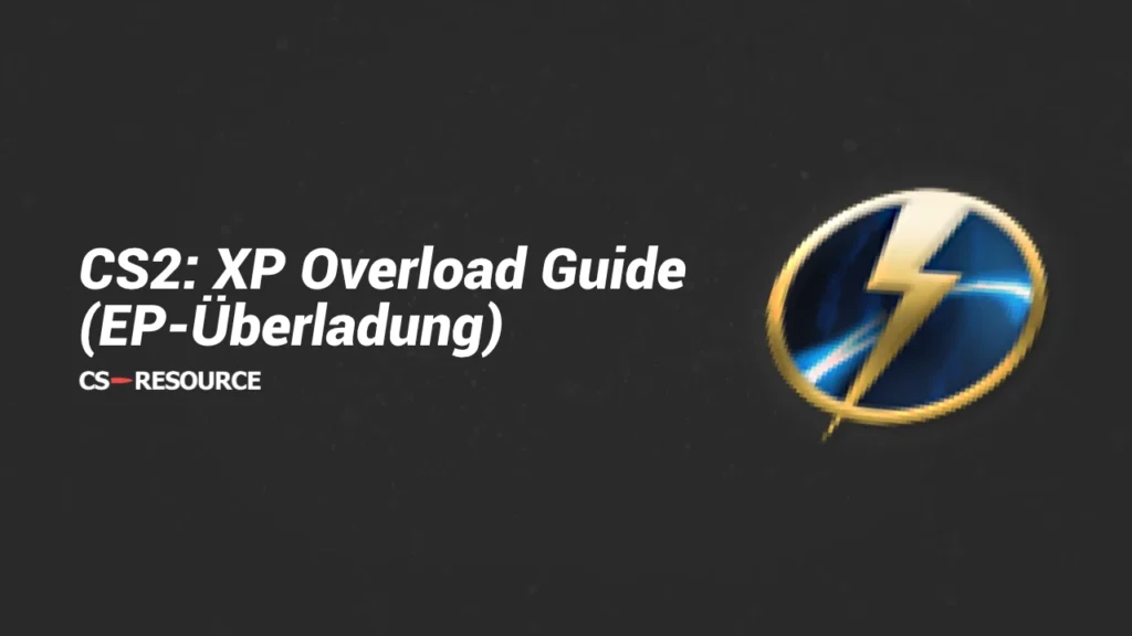 CS2 - XP Overload Guide (EP-Überladung)